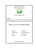 Đánh giá công tác quản lý nhà nước về môi trường tại huyện chợ đồn – tỉnh bắc kạn giai đoạn 2012  2013 