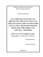 Lựa chọn bài tập nâng cao hiệu quả kỹ thuật đá vòng cầu (dollyo chagi) cho học sinh nam câu lạc bộ taekwondo trường trung học phổ thông tây tiền hải   thái bình 