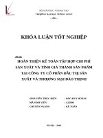 Hoàn thiện kế toán tập hợp chi phí sản xuất và tính giá thành sản phẩm tại công ty cổ phần đầu tư sản xuất và thương mại đào thịnh 