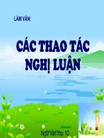 Bài giảng ngữ văn 10 tuần 32  các thao tác nghị luận 