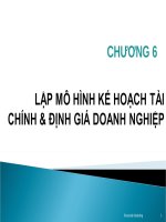Bài giảng môn mô hình tài chính chương 6 mô hình lập kế hoạch tài chính  định giá DN 