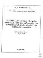 Cơ sở lý luận và thực tiễn nhằm nâng cao hiệu quả giải quyết các tranh chấp về quyền sử dụng đất tại tòa án nhân dân 