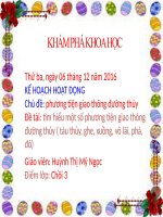 tìm hiểu một số phương tiện giao thông đường thủy ( tàu thủy, ghe, xuồng, võ lãi, phà, đò) 
