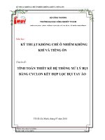 Tiểu luận Tính toán thiết kế hệ thống xử lý bụi bằng cyclon kết hợp lọc bụi tay áo