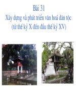 Bài 31  xây dựng và phát triển văn hoá dân tộc (từ thế kỉ x đến đầu thế kỉ XV) 