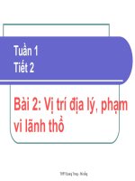 tiết 2 vị trí địa lý, phạm vi lãnh thổ