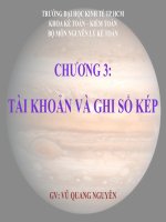 Bài giảng nguyên lý kế toán giảng viên vũ quang nguyên chương 3 tài KHOẢN và GHI sổ kép 