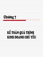 Bài giảng nguyên lý kế toán giảng viên TRẦN văn THẢO CHƯƠNG 7 kế TOÁN các QUÁ TRÌNH KINH DOANH CHỦ yếu 