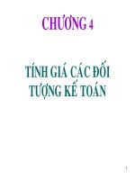 Bài giảng nguyên lý kế toán CHƯƠNG 4 TÍNH GIÁ các đối TƯỢNG kế TOÁN 