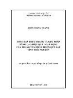 Đánh giá thực trạng và giải pháp nâng cao hiệu quả hoạt động của trung tâm phát triển quỹ đất tỉnh thái nguyên 
