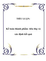Tiểu luận Kế toán thành phẩm  Tiêu thụ và xác định kết quả