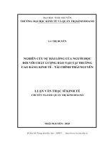 Nghiên cứu sự hài lòng của người học đối với chất lượng đào tạo tại trường cao đẳng kinh tế   tài chính thái nguyên 