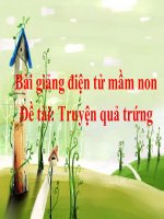 Bài giảng điện tử mầm non đề tài truyện quả trứng 