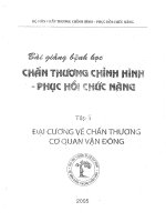 BÀI GIẢNG CHẤN THƯƠNG CHỈNH HÌNH, PHỤC HỒI CHỨC NĂNG, TẬP 1