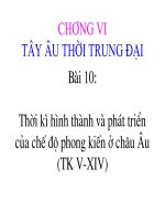 Bài 10  thời kì hình thành và phát triển của chế độ phong kiến ở tây âu (từ thế kỉ v đến thế kỉ XIV) 
