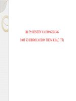 bài 35: benzen và đồng đẳng một số hydrocacbon thơm khác