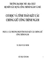 PHẦN 2: CÁC PHƢƠNG PHÁP TÍNH TOÁN KẾT CẤU CHỐNG GIỮ CÔNG TRÌNH NGẦM