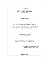 Xử lý tài sản thế chấp ngân hàng để thu hồi nợ trong thi hành án dân sự từ thực tiễn thành phố hồ chí minh 