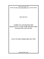 Nghiên cứu giải pháp kết hợp đại số gia tử và công nghệ tính toán mềm giải bài toán lập luận mờ 