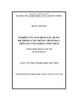 Nghiên cứu giải pháp xây dựng hệ thống cấp chứng chỉ số dựa trên hạ tầng khóa công khai 