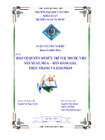 Bảo vệ quyền sở hữu trí tuệ trước việc sản xuất, mua bán hàng giả  thực trạng và giải pháp 