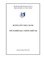 HƯỚ NG DẪN THỰC HÀNH THÍ NGHIỆM QUÁ TRÌNH THIẾT BI