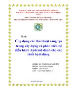 Đề tài Ứng dụng các thủ thuật sáng tạo trong xây dựng và phát triển hệ điều hành Android dành cho các thiết bị di động