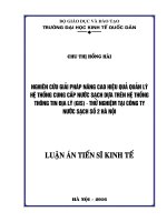 Nghiên cứu giải pháp nâng cao hiệu quả quản lý hệ thống cung cấp nước sạch dựa trên hệ thống thông tin địa lý – Thử nghiệm tại Công ty Nước sạch số 2 Hà Nội