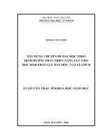 Xây dựng chuyên đề dạy học theo định hướng phát triển năng lực cho học sinh phần” Lực đàn hồi” Vật lí 10