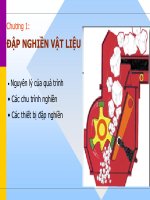 Chương 1: ĐẬP NGHIỀN VẬT LIỆU