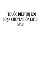 THUỐC ĐIỀU TRỊ RỐI LOẠN CHUYỂN HÓA LIPID MÁU