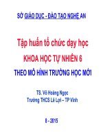 Tập Huấn Tổ Chức Dạy Học Khoa Học Tự Nhiên 6 Theo Mô Hình Trường Học Mới