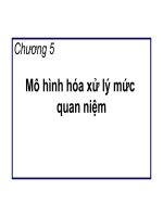 Bài Giảng Mô Hình Hóa Xử Lý Mức Quan Niệm
