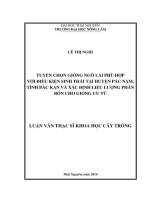 Tuyển chọn giống ngô lai phù hợp với điều kiện sinh thái tại huyện pác nặm, tỉnh bắc kạn và xác định liều lượng phân bón cho giống ưu tú 