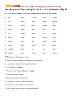 Bài tập tự luận Tiếng Anh lớp 12 Unit 8: Life in the future có đáp án