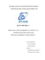 Đồ án Hướng dẫn cài đặt Raspberry Pi và OpenCV 2.4.8 với demo nhận dạng khuôn mặt thông qua Raspberry Camera Module