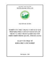 Nghiên cứu thực trạng và đề xuất giải pháp khai thác lâm sản ngoài gỗ làm thuốc và thực phẩm tại khu bảo tồn thiên nhiên phong quang, tỉnh hà giang 