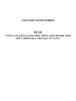 sáng kiến kinh nghiệm NÂNG CAO CHẤT LƯỢNG môn TIẾNG ANH CHO học SINH lớp 3 THÔNG QUA VIỆC dạy từ VỰNG 