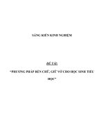 sáng kiến kinh nghiệm PHƯƠNG PHÁP rèn CHỮ, GIỮ vở CHO học SINH TIỂU học 