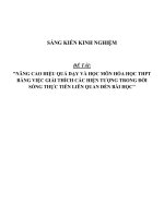 SÁNG KIẾN KINH NGHIỆM SKKN NÂNG CAO HIỆU QUẢ dạy và học môn hóa học THPT BẰNG VIỆC GIẢI THÍCH các HIỆN TƯỢNG TRONG đời SỐNG THỰC TIỄN LIÊN QUAN đến bài học 