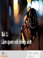 Lý thuyết nhiếp ảnh và xử lý ảnh Bài 1: Làm quen với nhiếp ảnh