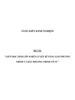 Sáng kiến kinh nghiệm GIÚP HỌC SINH lớp 10 RÈN LUYỆN KĨ NĂNG GIẢI PHƯƠNG TRÌNH VÀ bất PHƯƠNG TRÌNH vô TỈ 