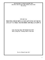 SKKN  sáng kiến kinh nghiệm phương pháp rèn luyện kĩ năng sử dụng atlat và thực hành biểu đồ địa lí lớp 12 