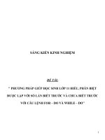 Sáng kiến kinh nghiệm SKKN phương pháp giúp học sinh lớp 11 hiểu, phân biệt được lặp với số lần biết trước và chưa biết trước với câu lệnh “For – Do VÀ While – Do”