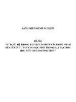 Sáng kiến kinh nghiệm SKKN sử dụng hệ thống bài tập có nhiều cách giải nhằm rèn luyện tư duy cho học sinh trong dạy học hóa học hữu cơ ở trường THPT