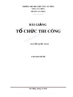 Bài giảng TỔ CHỨC THI CÔNG có BÀI TẬP
