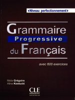 Grammaire progressive du français   niveau perfectionnement  