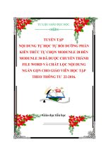 TUYỂN TẬP  NỘI DUNG TỰ HỌC TỰ BỒI DƯỠNG PHẦN KIẾN THỨC TỰ CHỌN MODUNLE 28 ĐẾN MODUNLE 30 ĐÃ ĐƯỢC CHUYỂN THÀNH FILE WORD VÀ CHẮT LỌC NỘI DUNG NGẮN GỌN CHO GIÁO VIÊN HỌC TẬP THEO THÔNG TƯ  222016.