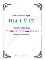 1000 TRAC NGHIEM DIA LY 12 THEO BAI ON THI THPT QUOC GIA NAM 2017 co dap an phan cuoi