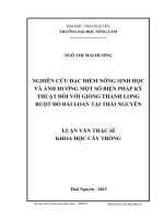 Nghiên cứu đặc tính nông sinh học và ảnh hưởng của một số biện pháp kỹ thuật đến thanh long ruột đỏ Đài Loan tại Thái Nguyên